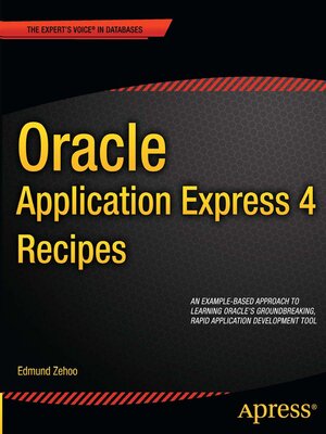cover image of Oracle Application Express 4 Recipes